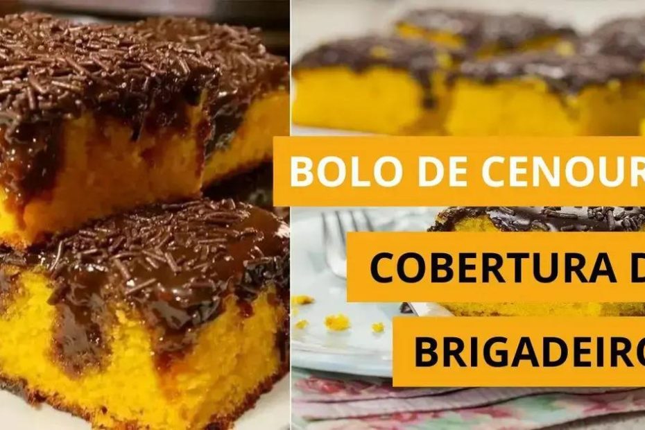 Bolo de Cenoura com Cobertura de Brigadeiro